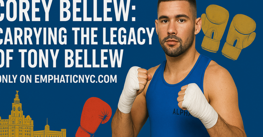 Corey Bellew: Carrying Forward the Legacy of Boxing Champion Tony Bellew