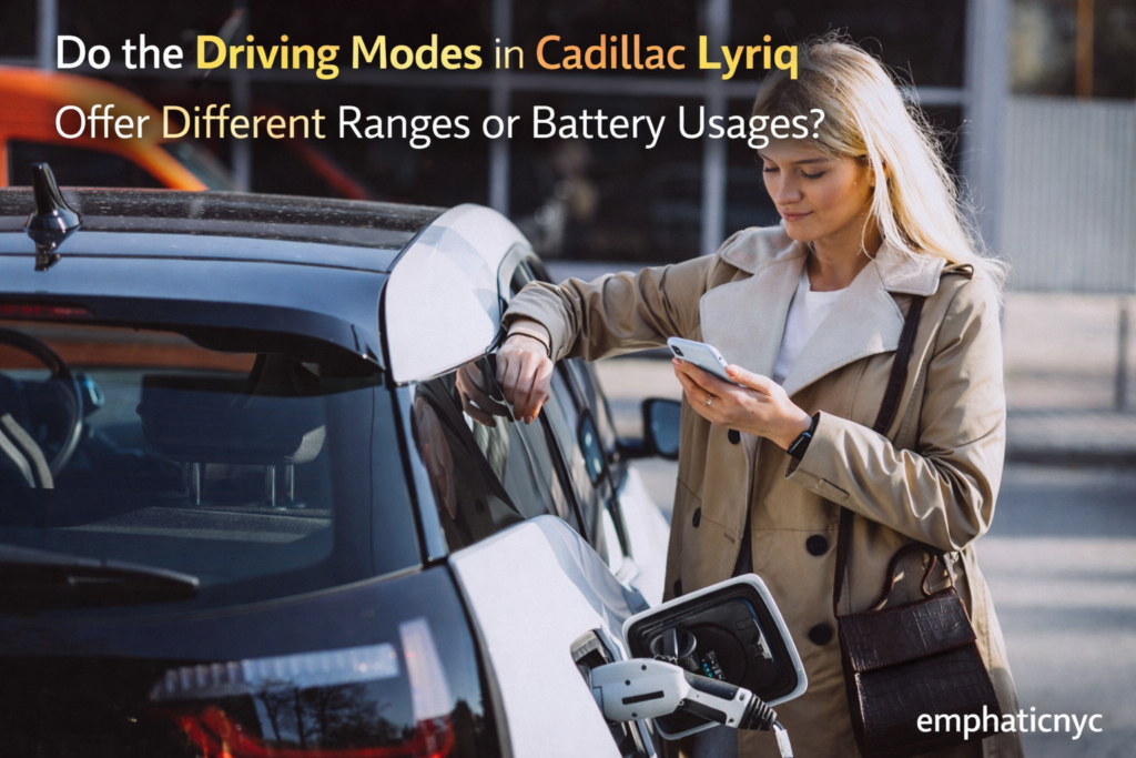 Do the Driving Modes in Cadillac Lyriq Offer Different Ranges or Battery Usages?