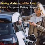 Do the Driving Modes in Cadillac Lyriq Offer Different Ranges or Battery Usages?