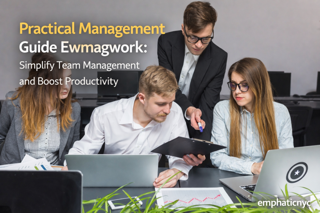 Management guide ewmagwork for team tasks