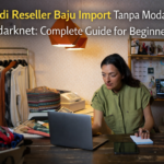 Menjadi Reseller Baju Import Tanpa Modal Socialdarknet: Complete Guide for Beginners